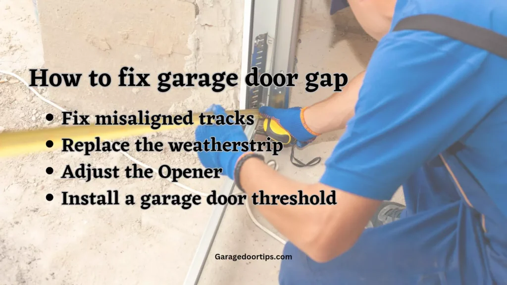 How to Fix Garage Door Gap